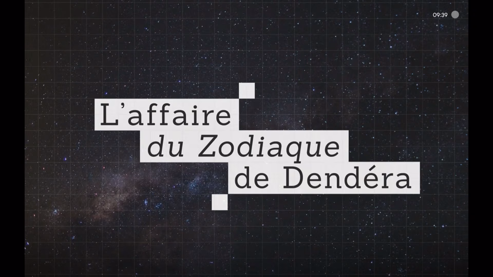 L’affaire du Zodiac de Dendéra — Le Louvre